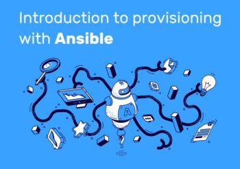 Ansible introduction: the definitive guide to provisioning with Ansible