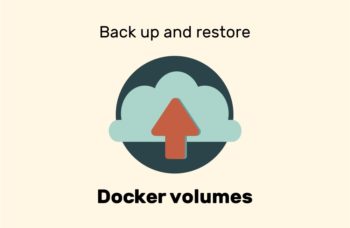 Backup Docker volumes (and restore them) – done right