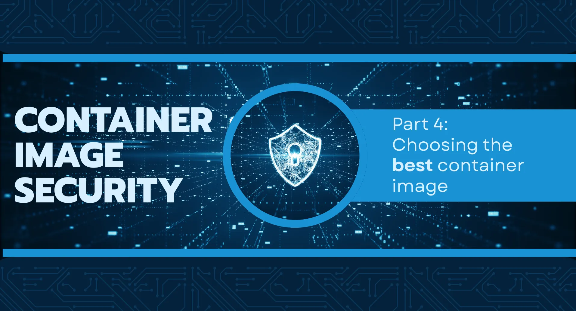 Container Image Security - Choosing the best container image
